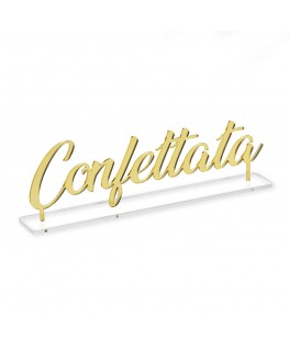 E-766 SEZ-E - Segnazona in plexiglass con scritta Confettata con base di appoggio - Misure: L 40 x H 12 cm