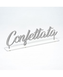 E-766 SEZ-E - Segnazona in plexiglass con scritta Confettata con base di appoggio - Misure: L 40 x H 12 cm