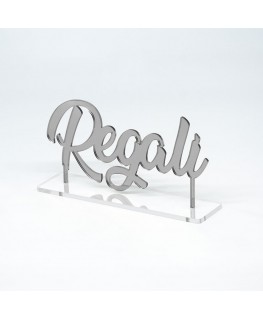 E-767 SEZ-D - Segnazona in plexiglass con scritta Regali con base di appoggio - Misure: L 35 x H 17.5 cm